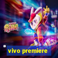 vivo premiere